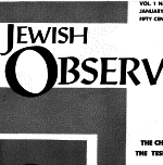 The Jewish Observer Vol. 1 No. 4 January 1964/Teves 5724